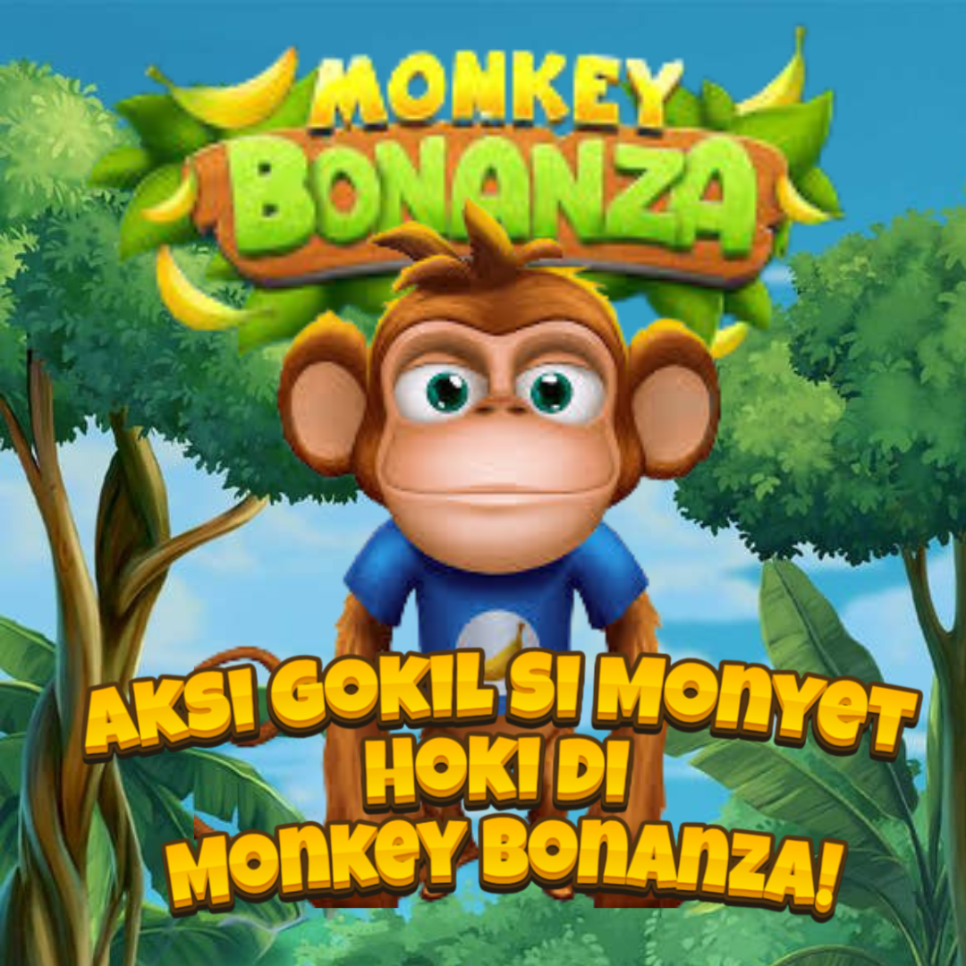 monkey bonanza